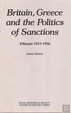 Bertrand.pt - Britain, Greece And The Politics Of Sanctions - Ethiopia, 1935-1936