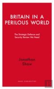 Britain In A Perilous World