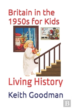 Bertrand.pt - Britain In The 1950s For Kids