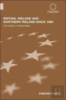 Britain, Ireland And Northern Ireland Since 1980