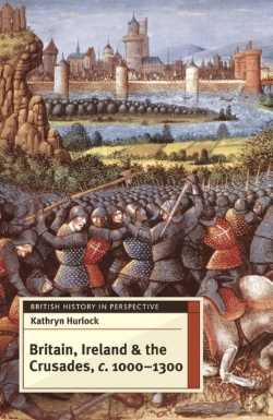 Bertrand.pt - Britain, Ireland And The Crusades, C.1000-1300