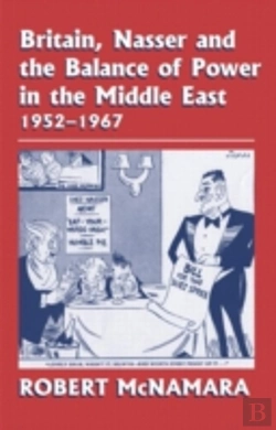 Bertrand.pt - Britain, Nasser And The Balance Of Power In The Middle East, 1952-1977
