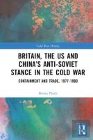 Britain, The Us And Chinaâ€™S Anti-Soviet Stance In The Cold War