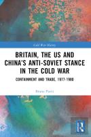 Britain, The Us And Chinaâ€™S Anti-Soviet Stance In The Cold War