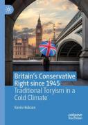Britainâ€™S Conservative Right Since 1945