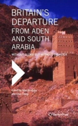 Bertrand.pt - Britainâ€™S Departure From Aden And South Arabia