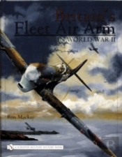 Britainâ€™S Fleet Air Arm In World War Ii