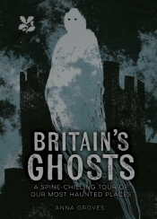 Britainâ€™S Ghosts