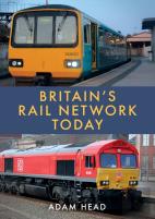 Britainâ€™S Rail Network Today