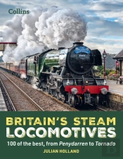 Britainâ€™S Steam Locomotives