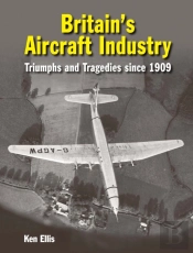 Britain'S Aircraft Industry
