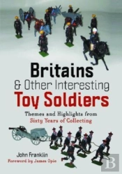 Britains And Other Interesting Toy Soldiers