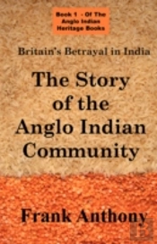 Britain'S Betrayal In India