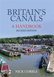 Britain'S Canals: A Handbook Revised Edition