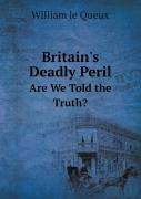 Britain'S Deadly Peril Are We Told The Truth?