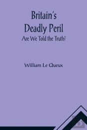 Britain'S Deadly Peril