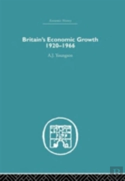 Bertrand.pt - Britain'S Economic Growth 1920-1966