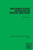 Britain'S Food Supplies In Peace And War