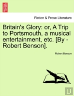 Bertrand.pt - Britain'S Glory: Or, A Trip To Portsmout