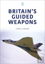 Britain'S Guided Weapons