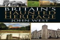 Britain'S Haunted Heritage