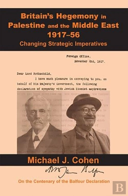 Bertrand.pt - Britain'S Hegemony In Palestine And The Middle East, 1917-56