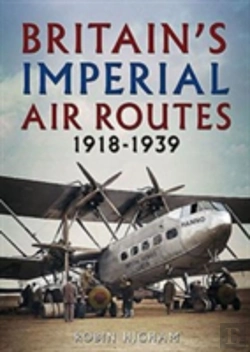 Bertrand.pt - Britain'S Imperial Air Routes 1918-1939