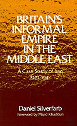 Bertrand.pt - Britain'S Informal Empire In The Middle East