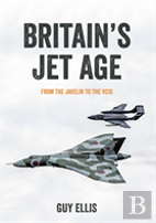 Britain'S Jet Age