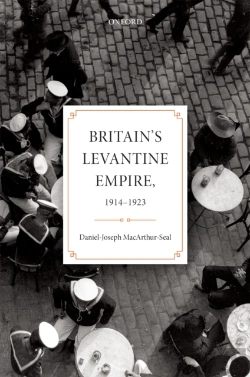 Bertrand.pt - Britain'S Levantine Empire, 1914-1923