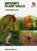 Britain`S Plant Galls Â€“ A Photographic Guide
