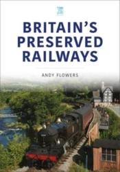 Britain'S Preserved Railways