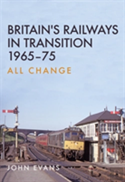 Bertrand.pt - Britain'S Railways In Transition 1965-75