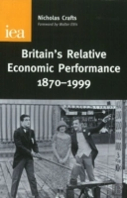 Bertrand.pt - Britain'S Relative Economic Performance, 1870-1999