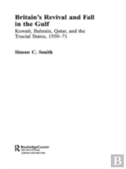 Bertrand.pt - Britain'S Revival And Fall In The Gulf