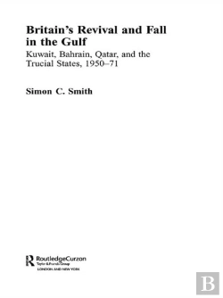 Bertrand.pt - Britain'S Revival And Fall In The Gulf
