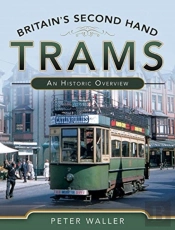 Britain'S Second Hand Trams