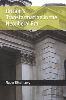 Britain'S Transformation In The Neoliberal Era