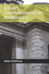 Britain'S Transformation In The Neoliberal Era