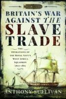 Britain'S War Against The Slave Trade