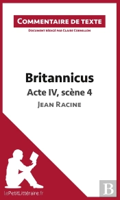 Britannicus De Racine ; Acte Iv, Scène 4