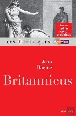 Bertrand.pt - Britannicus - Racine - Classiques Bordas