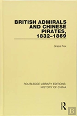 Bertrand.pt - British Admirals And Chinese Pirates, 1832-1869