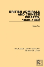 British Admirals And Chinese Pirates, 1832-1869