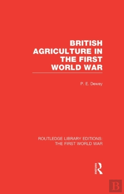 Bertrand.pt - British Agriculture In The First World War (Rle The First World War)