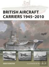 British Aircraft Carriers 1945â€“2010