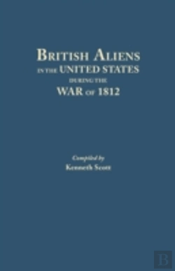 Bertrand.pt - British Aliens In The United States During The War Of 1812