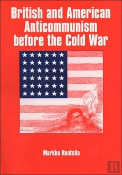 Bertrand.pt - British And American Anti-Communism Before The Cold War