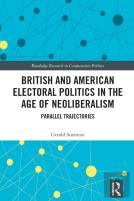 British And American Electoral Politics In The Age Of Neoliberalism