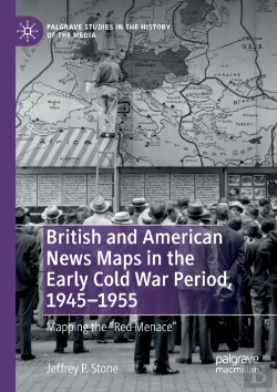 Bertrand.pt - British And American News Maps In The Early Cold War Period, 1945â€“1955